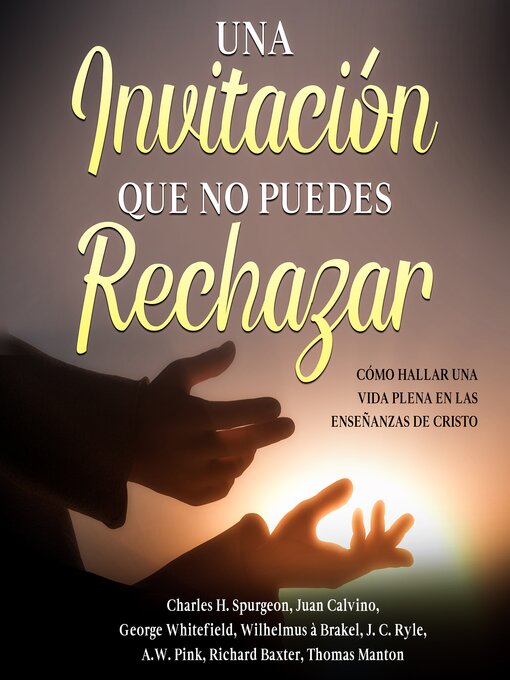 Title details for Una Invitación Que No Puedes Rechazar by Charles Spurgeon - Available